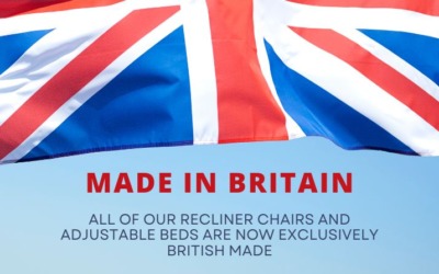 All of Our Recliner Chairs and Adjustable Beds are Now British Made